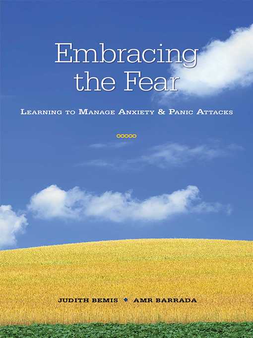 Imagen de portada para Embracing the Fear: Learning to Manage Anxiety & Panic Attacks